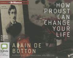 How Proust Can Change Your Life