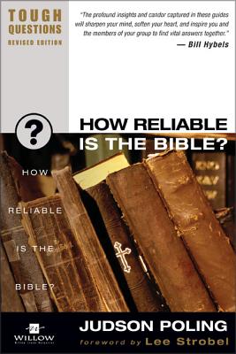 How Reliable Is the Bible? - Poling, Judson