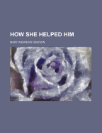 How She Helped Him