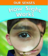 How Sight Works - Morgan, Sally