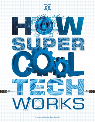 How Super Cool Tech Works - DK