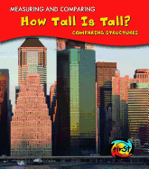 How Tall Is Tall?: Comparing Structures