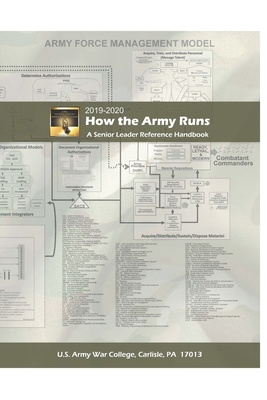 How the Army Runs A Senior Leader Reference Handbook - Army, Department Of the, and Boudreaux, Luc