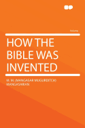 How the Bible Was Invented