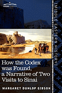 How the Codex Was Found: A Narrative of Two Visits to Sinai