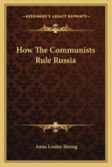 How The Communists Rule Russia