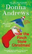 How the Finch Stole Christmas!: A Meg Langslow Christmas Mystery