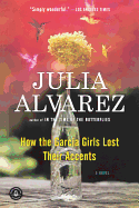 How the Garcia Girls Lost Their Accents - Alvarez, Julia