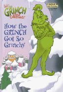 How the Grinch Got So Grinchy - Worth, Bonnie, and Dr Seuss (Original Author)