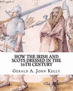 How the Irish and Scots Dressed in the 16th Century