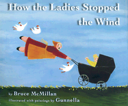 How the Ladies Stopped the Wind - McMillan, Bruce, III