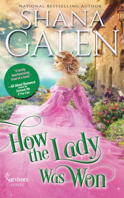 How the Lady Was Won - Galen, Shana