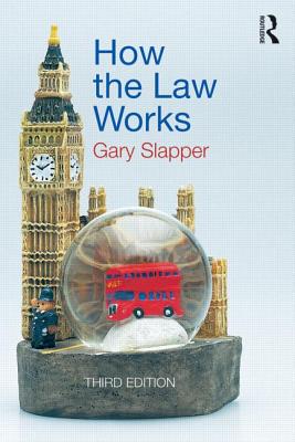 How the Law Works - Slapper, Gary