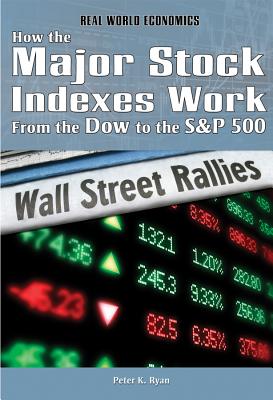 How the Major Stock Indexes Work - Ryan, Phillip