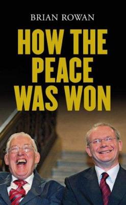 How the Peace Was Won - Rowan, Brian