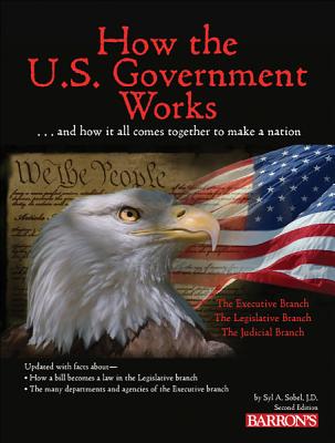 How the U.S. Government Works - Sobel J D, Syl