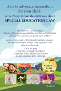 How to Advocate Successfully for Your Child: What Every Parent Should Know about Special Education Law