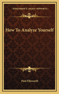 How to Analyze Yourself