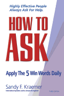 How to Ask: Apply the 5 Win Words Daily