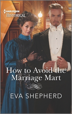 How to Avoid the Marriage Mart - Shepherd, Eva