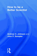 How to be a Better Scientist