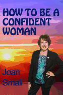 How to Be a Confident Woman: Let Your Light Shine