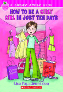 How to Be a Girly Girl in Just Ten Days - Papademetriou