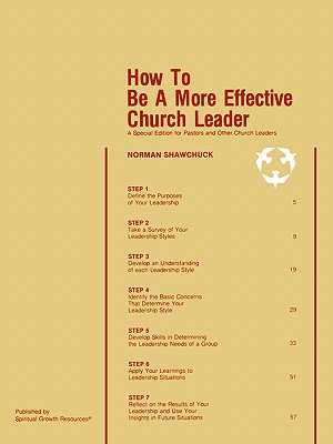 How To Be A More Effective Church Leader: A Special Edition for Pastors And Other Church Leaders - Shawchuck, Norman L