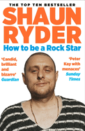 How to Be a Rock Star