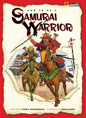 How to Be a Samurai Warrior - MacDonald, Fiona