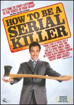 How to Be a Serial Killer - Luke Ricci