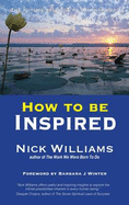 How to be Inspired - Williams, Nick