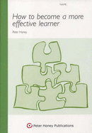 How to Become a More Effective Learner - Honey, Peter