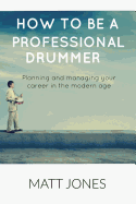 How to Become A Professional Drummer