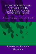 How to Become Teacher in Australia and New Zealand: A Complete and Authentic Guide