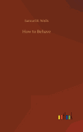 How to Behave