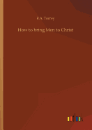 How to bring Men to Christ