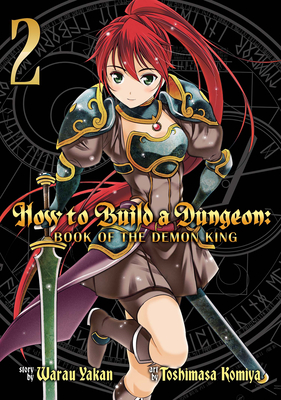 How to Build a Dungeon: Book of the Demon King, Volume 2 - Yakan, Warau