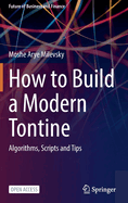 How to Build a Modern Tontine: Algorithms, Scripts and Tips