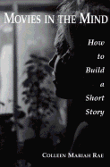 How to Build a Short Story - Rae, Colleen Mariah