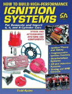 How to Build High-Performance Ignition Systems: For Domestic and Import 4, 6, and 8-Cylinder Cars