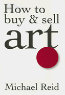 How to Buy and Sell Art