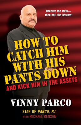 How to Catch Him with His Pant - Bensen, Michael, and Parco, Vincent, and Benson, Micha