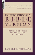 How to Choose a Bible Version: Revised Edition Includes ESV & TNIV
