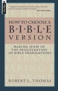 How to Choose a Bible Version - Thomas, Robert