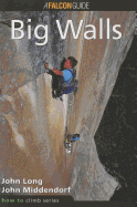 How to Climb(tm) Big Walls