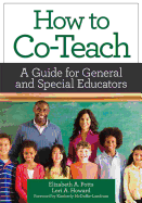 How to Co-Teach: A Guide for General and Special Educators