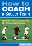 How to Coach a Soccer Team: Professional Advice on Training Plans, Skill Drills, and Tactical Analysis