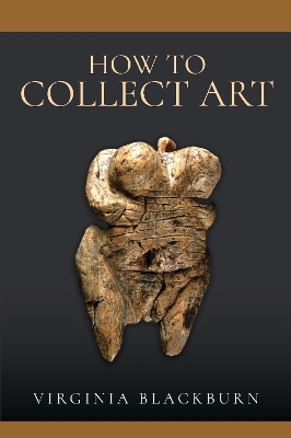 How to Collect Art - Blackburn, Virginia