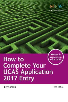 How to Complete Your UCAS Application 2017 Entry - Dixon, Beryl, and UCAS
